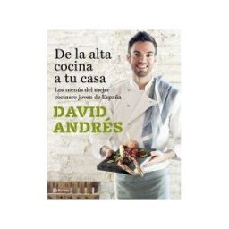 Editorial Planeta, S.A. De La Alta Cocina A Tu Casa