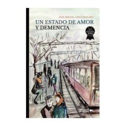 Universo de Letras Un Estado De Amor Y Demencia