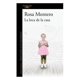 ALFAGUARA La Loca De La Casa