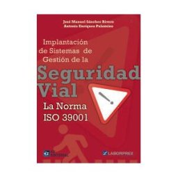 Fundación Confemetal Implantación De Sistemas De Gestión De La Seguridad Vial La Norma Iso 39001