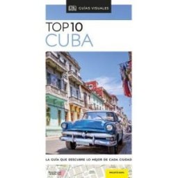 DORLING KINDERSLEY (DK) Guía Visual Top 10 Cuba