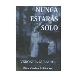 Ojos Verdes Ediciones Nunca Estarás Solo