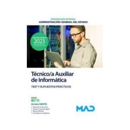 Ed. MAD Técnico/a Auxiliar De Informática (promoción Interna). Test Y Supuestos Prácticos. Administración General Del