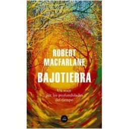Literatura Random House Bajotierra: Un Viaje Por Las Profundidades Del Tiempo