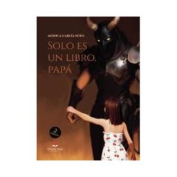 Grupo Editorial Círculo Rojo SL Sólo Es Un Libro, Papá