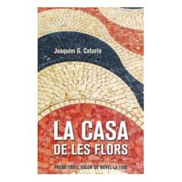 Edicions Bromera, S.L. La Casa De Les Flors