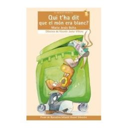 Edicions Bromera, S.L. Qui Tha Dit Que El Món Era Blanc?