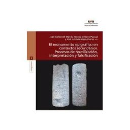 Servei de Publicacions de la Universitat Autnoma de Barcelona El Monumento Epigráfico En Contextos Secundarios