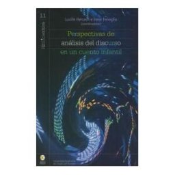 Bonilla Artigas Editores Perspectivas De Análisis Del Discurso En Cuento Infantil