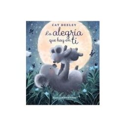 ANAYA INFANTIL Y JUVENIL La Alegría Que Hay En Ti
