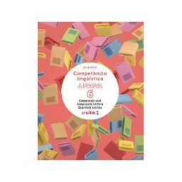CRULLA Competncia Lingística. A Prova 6. Comprensió Oral. Comprensió Lectora. Expressió Escrita. 6 Primria