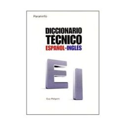 Ediciones Paraninfo, S.A Diccionariotécnicoespañol-inglés