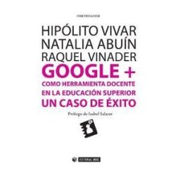 Editorial UOC, S.L. Google + Como Herramienta Docente En La Educación Superior