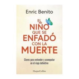 HarperCollins El Niño Que Se Enfadó Con La Muerte