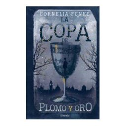 Siruela La Copa De Plomo Y Oro