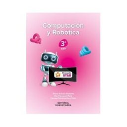 Editorial Donostiarra, S.A. Computación Y Robótica 3 Eso - Proyecto Star