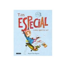 Destino Infantil Juvenil Tan Especial Como Quieras Ser