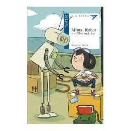 Editorial Tambre (Edelvives) Mima, Robot E O Libro Máxico