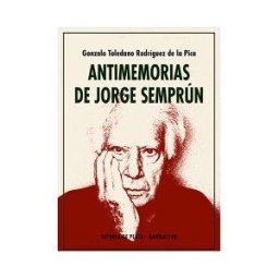 Ediciones Espuela de Plata Antimemorias De Jorge Semprún