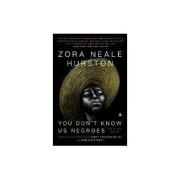HarperCollinsPublishers You Don't Know Us Negroes And Other Essays