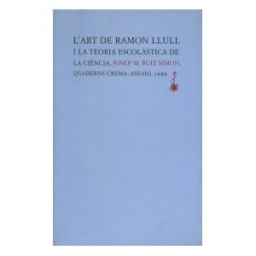 Quaderns Crema L'art De Ramon Llull I La Teoria Escolstica De La Cincia