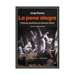 Ediciones Espuela de Plata La Pena Alegre
