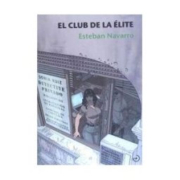 Menoscuarto Ediciones El Club De La élite
