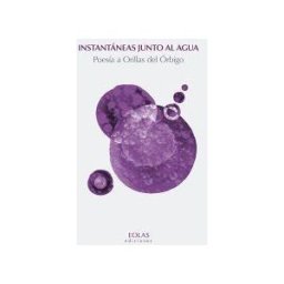 Eolas Ediciones Instantáneas Junto Al Agua