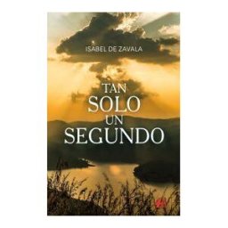 Editorial Adarve Tan Solo Un Segundo