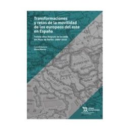 Editorial Tirant Lo Blanch Transformaciones Y Retos De La Movilidad De Los Europeos Del Este En España