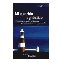 Desclée De Brouwer Mi Querido Agnóstico. en Qué Creemos Los Cristianos Y Que Motivos Tenemos Para Creerlo?