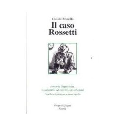 Progetto Lingua Il Caso Rossetti+cd-audio - Livello Elem E Interm
