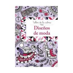 Editorial Bruño Taller De La Calma. Diseños De Moda