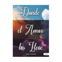 AVANT Editorial Donde El Amor Los Lleve