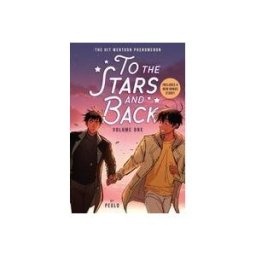 Little, Brown Books for Young Readers To The Stars And Back (a Graphic Novel): Volume 1