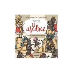 ANAYA INFANTIL Y JUVENIL El Ajedrez