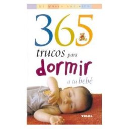 Susaeta Ediciones El Mundo Del Niño. 365 Trucos Para Dormir A Tu Bebé