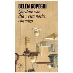 LITERATURA RANDOM HOUSE Quédate Este Día Y Esta Noche Conmigo