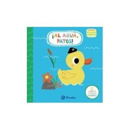 Editorial Bruño Mis Primeros Chapoteos. al Agua, Patos!