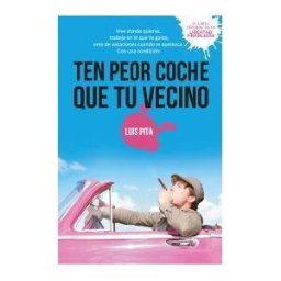 Editorial Almuzara (disbook) Ten Peor Coche Que Tu Vecino