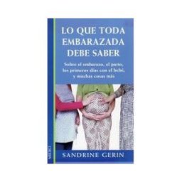Ediciones Medici, S.L. Lo Que Toda Embarazada Debe Saber