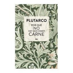 RBA Libros Por Qué No Hay Que Comer Carne