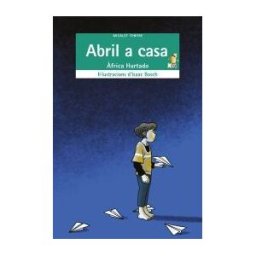 Edicions Bromera, S.L. Abril A Casa