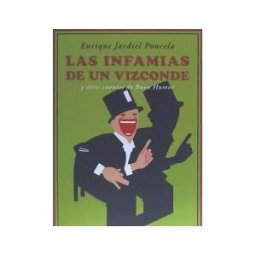 Ediciones Espuela de Plata Las Infamias De Un Vizconde Y Otros Cuentos De Buen Humor
