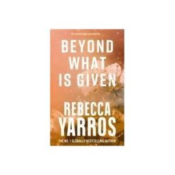 Little, Brown Book Group Limited Beyond What Is Given