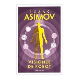 Debolsillo Visiones De Robot