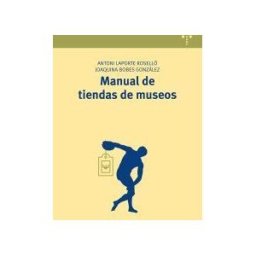 Ediciones Trea, S.L. Manual De Tiendas De Museos