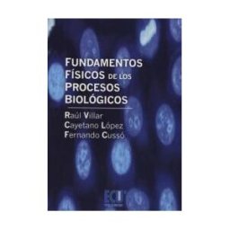 Editorial Club Universitario Fundamentos Físicos De Los Procesos Biológicos