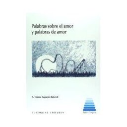 Editorial Comares Palabras Sobre El Amos Y Palabras De Amor