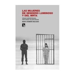 Los Libros de la Catarata Las Mujeres De Sendero Luminoso Y Del Mrta